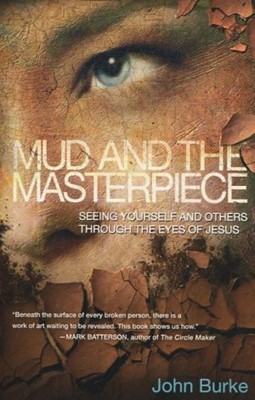 Mud And The Masterpiece (Paperback)