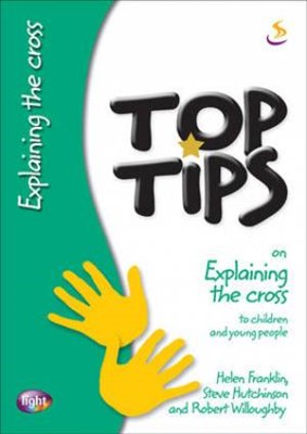 Top Tips On Explaining The Cross (Paperback)