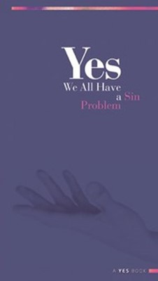 Yes: We All Have A Sin Problem (Paperback)