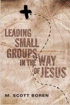 Leading Small Groups In Way Of Jesus (Paperback)