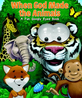 When God Made The Animals (Board Book)