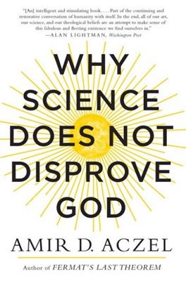 Why Science Does Not Disprove God (Paperback)