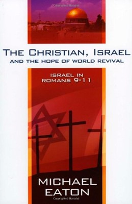 The Christian, Israel And The Hope Of World Revival (Paperback)