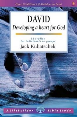 Lifebuilder: David - Developing a heart for God (Paperback)
