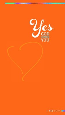 Yes: God Loves You (Paperback)