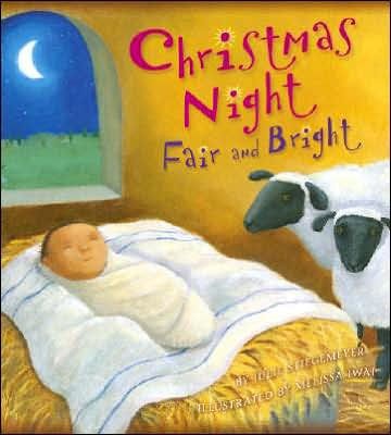 Christmas Night, Fair And Bright (Hard Cover)