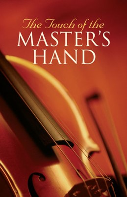 Touch of the Master's Hand, The (Pack of 25) (Pamphlet)