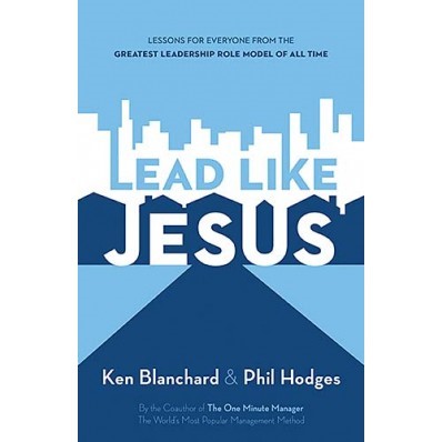 Lead Like Jesus (Paperback)