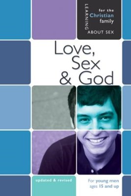 Love, Sex And God   Boys Edition   Learning About Sex (Paperback)