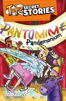 Topz Secret Stories - Pantomime Pandemonium (Paperback)