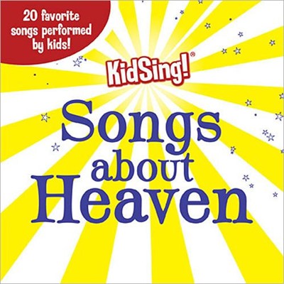 Kidsing! Songs About Heaven (CD-Audio)