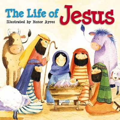 The Life of Jesus (Board Book)