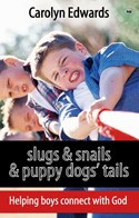 Slugs and Snails and Puppy Dogs' Tails (Paperback)