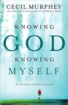 Knowing God, Knowing Myself (Paperback)