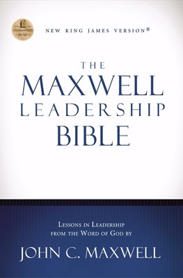 The NKJV Maxwell Leadership Bible, Revised And Updated (Hard Cover)