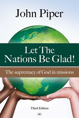 Let The Nations Be Glad (Paperback)