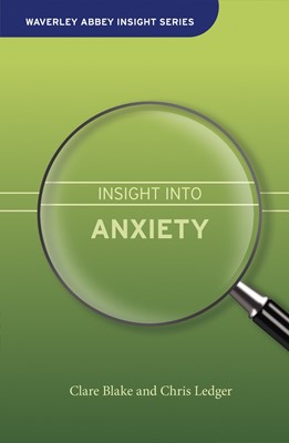 Insight Into Anxiety (Hard Cover)