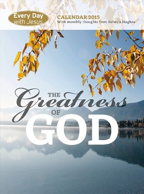 Every Day With Jesus Calendar 2015: The Greatness Of God (Calendar)