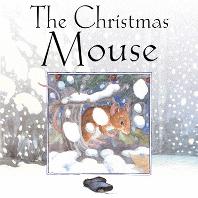 The Christmas Mouse (Hard Cover)