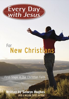 Every Day With Jesus For New Christians (Paperback)