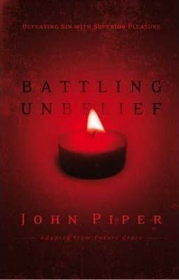 Battling Unbelief (Paperback)