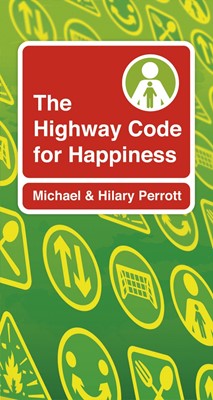 The Highway Code For Happiness (Paperback)