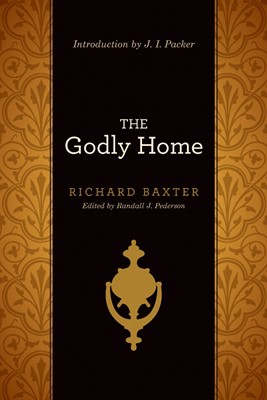 The Godly Home (Paperback)