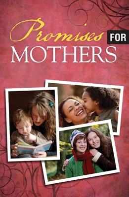 Promises For Mothers (Pack Of 25) (Tracts)