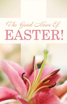 The Good News Of Easter (Pack Of 25) (Tracts)