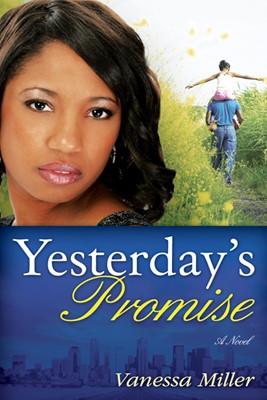 Yesterdays Promise (Second Chance V1) (Paperback)