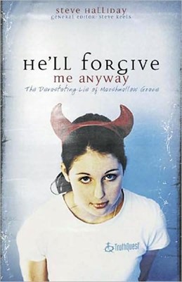 He'Ll Forgive Me Anyway (Paperback)