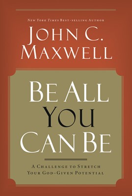 Be All You Can Be (Hard Cover)