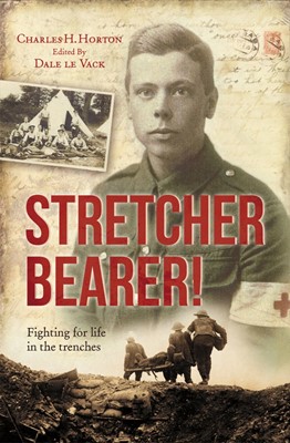 Stretcher Bearer! (Paperback)