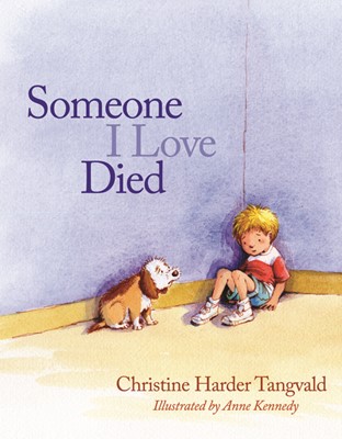 Someone I Love Died (Hard Cover)