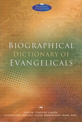 Biographical Dictionary Of Evangelicals (Paperback)