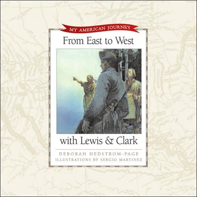 From East To West With Lewis And Clark (Hard Cover)
