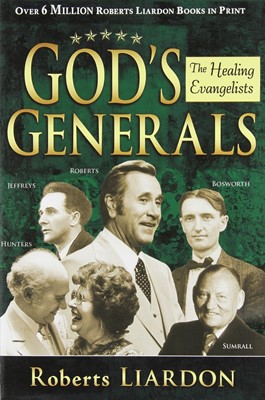 God's Generals: Healing Evangelists (Paperback)