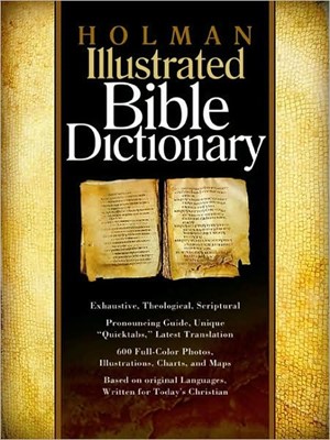 Holman Illustrated Bible Dictionary (Hard Cover)