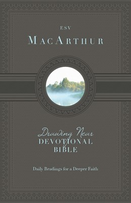 ESV Macarthur Drawing Near Devotional Bible (Hard Cover)