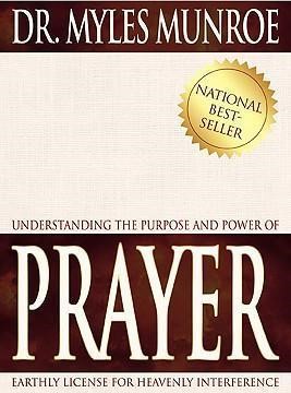 Understanding The Purpose & Power Of Prayer (Paperback)