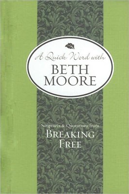 Scriptures And Quotations From Breaking Free (Hard Cover)
