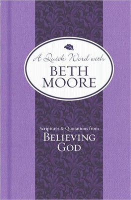 Scriptures And Quotations From Believing God (Hard Cover)