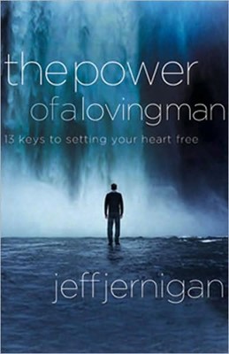 The Power Of A Loving Man (Paperback)
