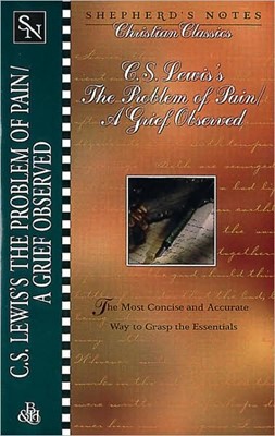 C.S. Lewis'S The Problem Of Pain/A Grief Observed (Paperback)