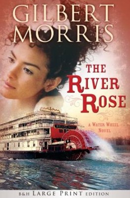 The River Rose (Large Print Printed Hardcover) (Hard Cover)