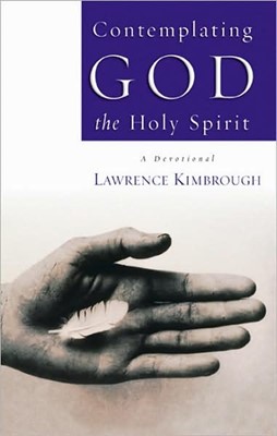 Contemplating God The Holy Spirit (Paperback)