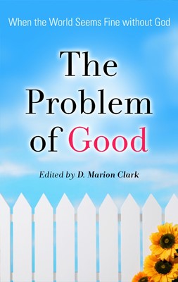 The Problem of Good (Paperback)
