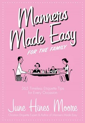 Manners Made Easy For The Family (Hard Cover)