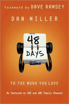 48 Days To The Work You Love (Paperback)
