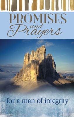 Promises And Prayers For A Man Of Integrity (Hard Cover)